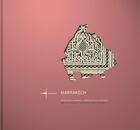 Couverture du livre « Impressions de Marrakech ; impresiones desde Marrakech » de Bernd Rucker aux éditions Vagabond Books