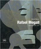 Couverture du livre « Rafael megall paintings 2009-2015 » de Demetrio Paparoni aux éditions Skira