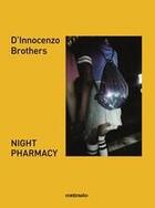 Couverture du livre « Fabio/damiano d innocenzo night pharmacy » de D Innocenzo Fabio/D aux éditions Contrasto