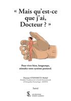 Couverture du livre « Mais qu est-ce que j ai, docteur ? » de Docteur Steinmetz M. aux éditions Sydney Laurent