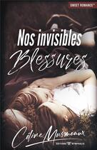 Couverture du livre « Nos invisibles blessures » de Celine Musmeaux aux éditions Nymphalis