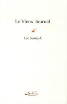 Couverture du livre « Le vieux journal » de Seung-U Lee aux éditions Serge Safran