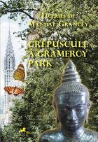 Couverture du livre « Crepuscule a gramercy park » de De Mandat Grancey J aux éditions Ibacom