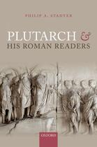 Couverture du livre « Plutarch and his Roman Readers » de Stadter Philip A aux éditions Oup Oxford