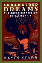 Couverture du livre « Endangered Dreams: The Great Depression in California » de Starr Kevin aux éditions Oxford University Press Usa