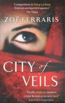 Couverture du livre « CITY OF VEILS » de Zoe Ferraris aux éditions Abacus