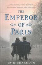 Couverture du livre « The emperor of paris » de C. S. Richardson aux éditions Granta Books