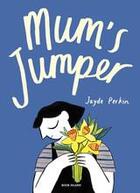 Couverture du livre « Mum's jumper » de Perkin Jayde aux éditions Book Island
