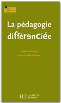 Couverture du livre « La pédagogie différenciée » de Halina Przesmycki aux éditions Hachette Education