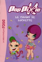 Couverture du livre « Poppixie t.8 ; le cousin de Lockette » de  aux éditions Hachette