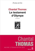 Couverture du livre « Le testament d'Olympe » de Chantal Thomas aux éditions Seuil