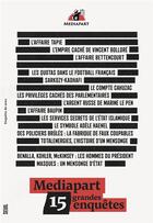 Couverture du livre « Mediapart : 15 grandes enquêtes » de Fabrice Arfi et Michael Hajdenberg aux éditions Seuil