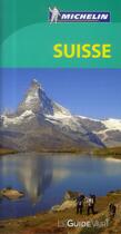 Couverture du livre « Le guide vert ; Suisse » de Collectif Michelin aux éditions Michelin