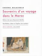 Couverture du livre « Souvenirs d'un voyage dans le Maroc » de Eugene Delacroix aux éditions Gallimard