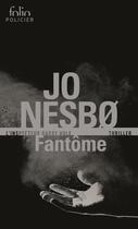 Couverture du livre « Fantôme » de Jo NesbØ aux éditions Gallimard