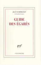 Couverture du livre « Guide des egares » de Jean d'Ormesson aux éditions Gallimard