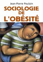 Couverture du livre « Sociologie de l'obésité » de Jean-Pierre Poulain aux éditions Puf
