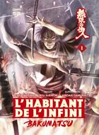 Couverture du livre « L'habitant de l'infini - bakumatsu Tome 1 » de Hiroaki Samura et Kenji Takigawa et Ryu Suenobu aux éditions Casterman