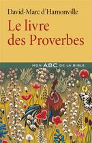 Couverture du livre « Le livre des proverbes » de David-Marc D' Hamonville aux éditions Cerf