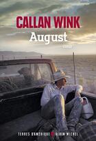 Couverture du livre « August » de Callan Wink aux éditions Albin Michel