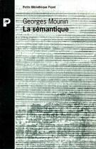 Couverture du livre « La Semantique » de Georges Mounin aux éditions Payot