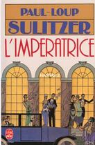 Couverture du livre « L'imperatrice » de Paul-Loup Sulitzer aux éditions Le Livre De Poche