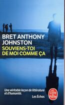 Couverture du livre « Souviens-toi de moi comme ça » de Bret Anthony Johnston aux éditions Le Livre De Poche