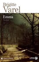 Couverture du livre « Emma » de Brigitte Varel aux éditions Presses De La Cite