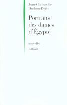 Couverture du livre « Portraits des dames d'Egypte » de Jean-Christophe Duchon-Doris aux éditions Julliard