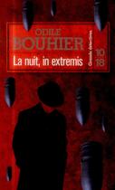 Couverture du livre « La nuit in extremis » de Odile Bouhier aux éditions 10/18