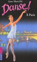 Couverture du livre « Danse ! Tome 17 : à Paris » de Anne-Marie Pol aux éditions 12-21