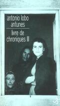 Couverture du livre « Livre de chroniques » de Antonio Lobo Antunes aux éditions Christian Bourgois