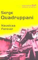 Couverture du livre « Nausicaa forever - ou aventures d'une jeune fille ordinaire dans un autre monde possible » de Serge Quadruppani aux éditions Rocher