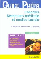 Couverture du livre « Concours secretaires medicale et medico-sociale (2e édition) » de Refalo/Remondiere/Ri aux éditions Elsevier-masson
