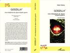 Couverture du livre « Godzilla ; une métaphore du Japon d'après-guerre » de Vezina Alain aux éditions L'harmattan