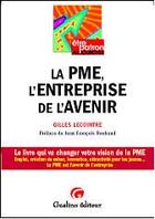 Couverture du livre « La pme, entreprise de l'avenir - le livre qui va changer votre vision de la pme : emploi, creation d » de Lecointre G. aux éditions Gualino