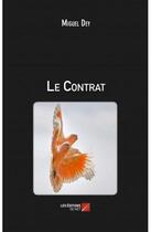 Couverture du livre « Le contrat » de Miguel Dey aux éditions Editions Du Net