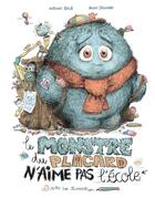 Couverture du livre « Le monstre du placard n'aime pas l'école » de Antoine Dole et Bruno Salamone aux éditions Actes Sud