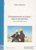 Couverture du livre « L'entrepreneuriat au Gabon : bilan et perspectives » de Ruphin Ndjambou aux éditions Publibook