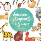 Couverture du livre « Animaux à l'aquarelle en 5 étapes ; koala, lama, loutre & Co » de Jenny Boidol aux éditions Glenat