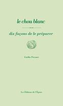 Couverture du livre « Le chou blanc » de Guelia Pevzner aux éditions Epure