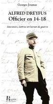 Couverture du livre « Alfred Dreyfus, officier en 14-18 ; souvenirs, lettres et carnet de guerre » de Georges Joumas aux éditions Corsaire