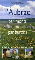 Couverture du livre « L'aubrac par monts et par burons » de Christian Allain aux éditions Nouvelles Presses Du Languedoc