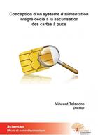 Couverture du livre « Conception d'un système d'alimentation integré dédié à la sécurisation des cartes à puce » de Vincent Telandro aux éditions Edilivre