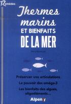 Couverture du livre « Thermes marins et bienfaits de la mer » de Bardoulat Maria aux éditions Alpen