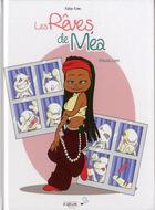 Couverture du livre « Les rêves de Méa t.1 ; mavie.com » de Katia Even aux éditions Stylo Bulle