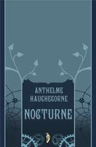 Couverture du livre « Nocturnes » de Hanthelme Hauchecorne aux éditions L'atelier Mosesu