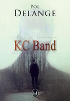 Couverture du livre « KC Band » de Pol Delange aux éditions Livr's