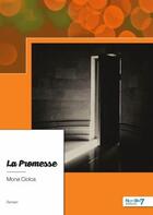 Couverture du livre « La promesse » de Mona Ciolca aux éditions Nombre 7