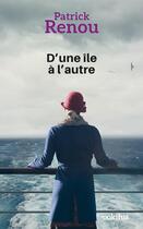 Couverture du livre « D'une île à l'autre » de Patrick Renou aux éditions Ookilus